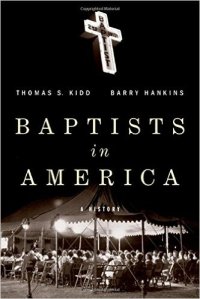 Kidd & Hankins, Baptists in America